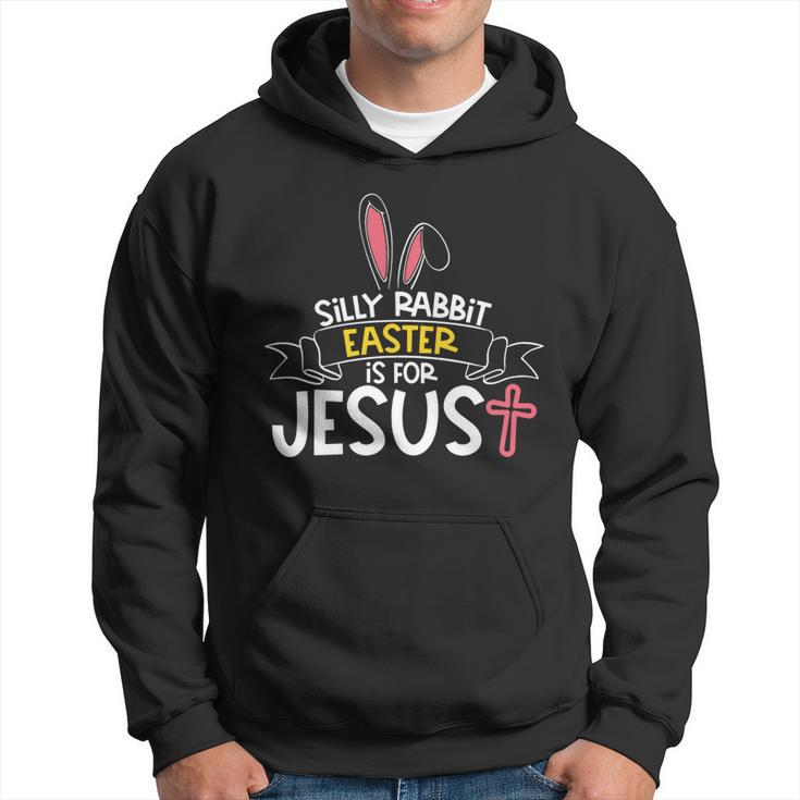 Silly Rabbit Easter Is For Jesus Cross V2 Hoodie