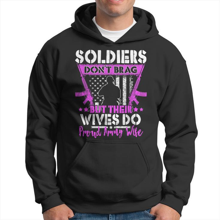 Soldiers Dont Brag - Proud Army Wife Pride Military Spouse  Men Hoodie Graphic Print Hooded Sweatshirt