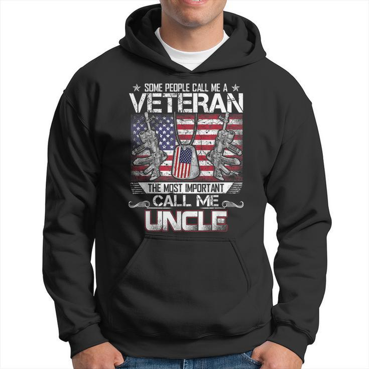 Some People Call Me A Veteran The Most Important Uncle Gift For Mens Hoodie
