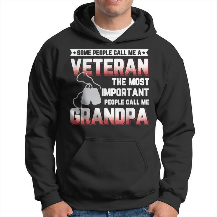 Some People Call Me Veteran Important Call Grandpa  Men Hoodie Graphic Print Hooded Sweatshirt