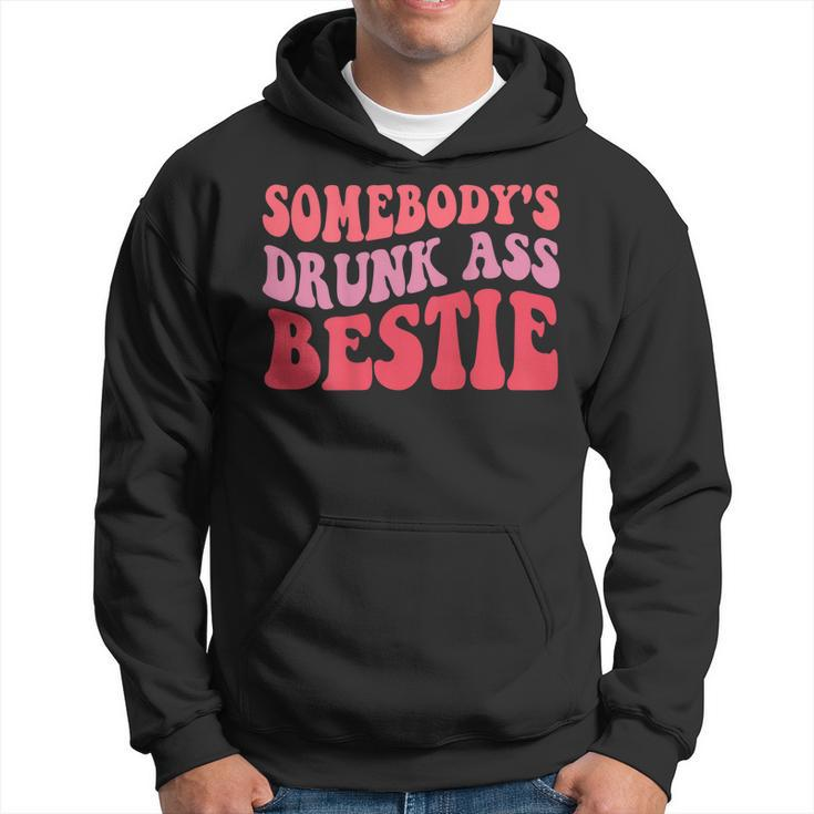 Somebodys Drunk Ass Bestie For Women Mothers Day Mom Life  Hoodie