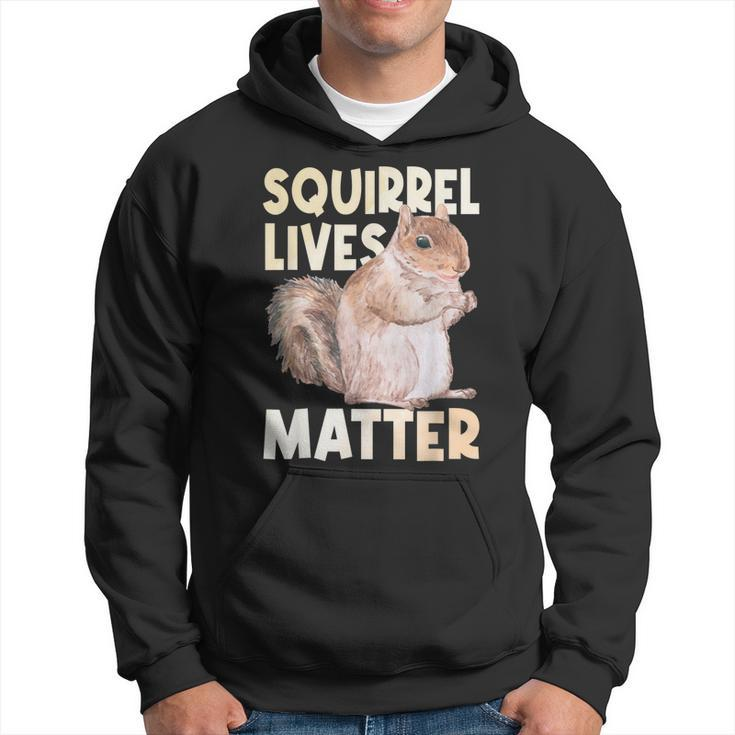 Squirrel Lives Matter - Squirrel Lover Funny Animal Lover  Hoodie