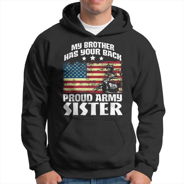 Stars Flag My Brother Has Your Back  Proud Army Sister Men Hoodie Graphic Print Hooded Sweatshirt