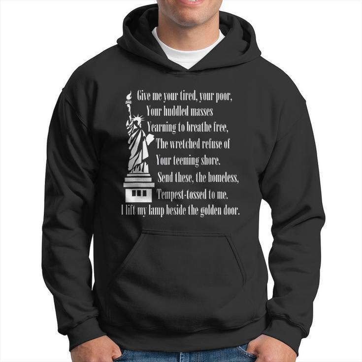 Statue Liberty Give Me Your Tired Immigrant Support Men Hoodie