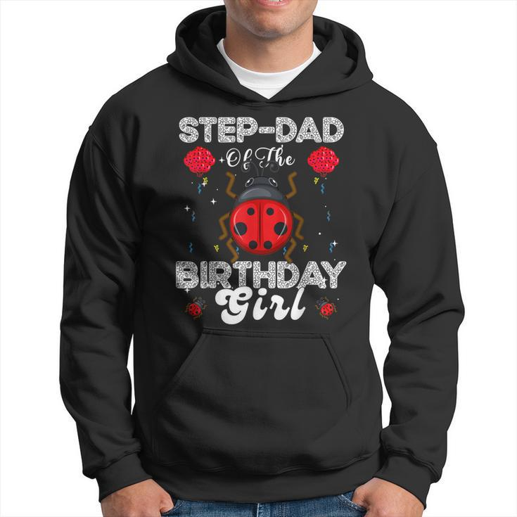 Stepdad Of The Birthday Girl Family Ladybug Birthday Hoodie