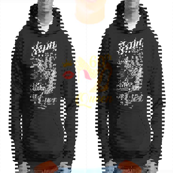 Stepping Into My 60Th Birthday 60 And Fabulous High Heels Hoodie