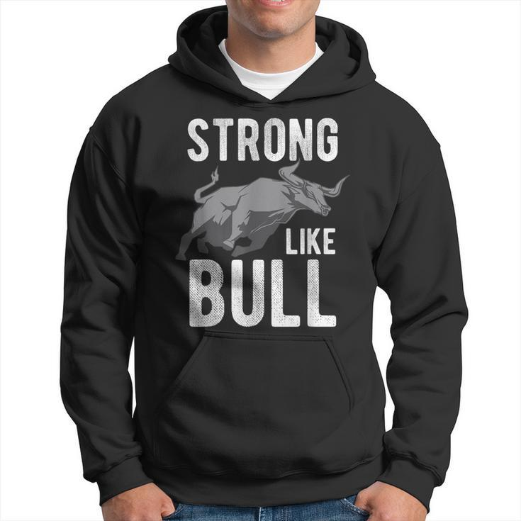 Strong Like A Bull Powerlifting Bodybuilding  Hoodie
