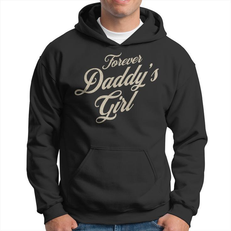 Sweet Forever Daddys Girl Daughter To Father Fathers Day Hoodie