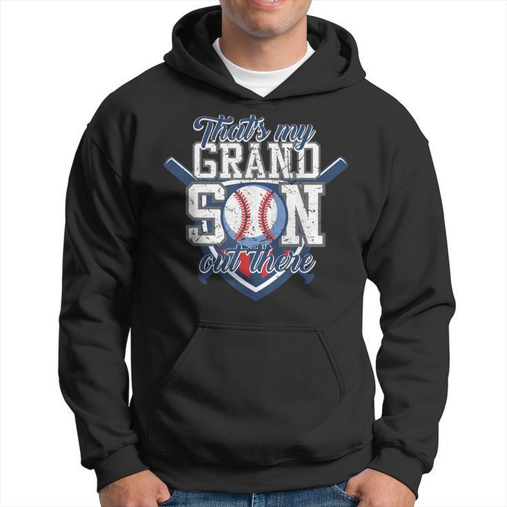 Thats My Grandson Out There Baseball Grandparents Gift Hoodie