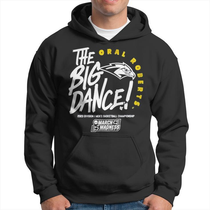 The Big Dance Oral Roberts 2023 Division I Men’S Basketball Championship March Madness Hoodie