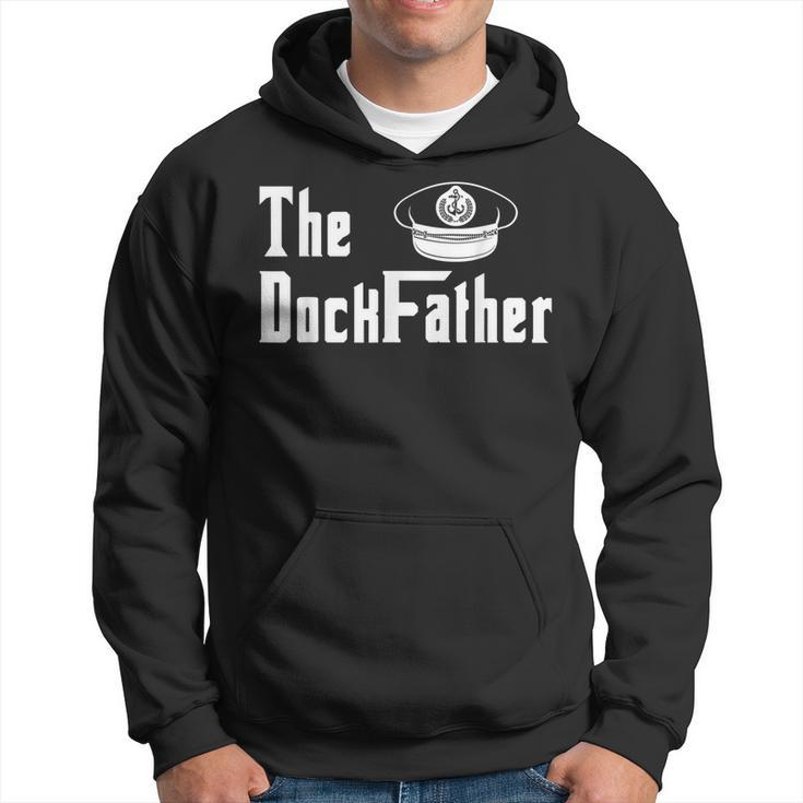 The Dock Father Captain Of The Boat Dad Funny Fathers Day Hoodie