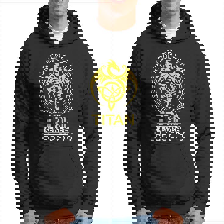 The Legend Is Alive Titan Family Name  Hoodie