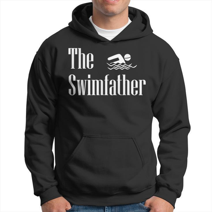 The Swimfather Swimming Dad Swimmer Life Fathers Day Hoodie