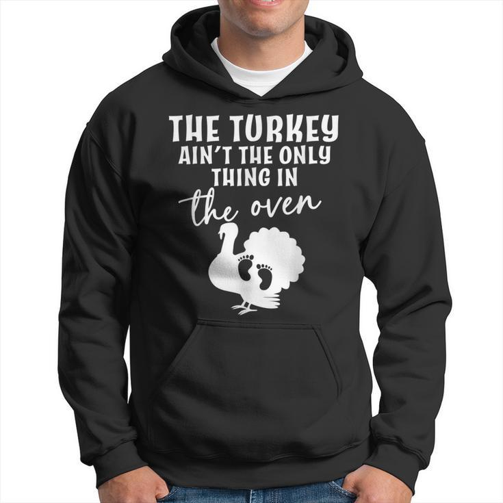 The Turkey Aint The Only Thing In The Oven Baby Reveal  Hoodie