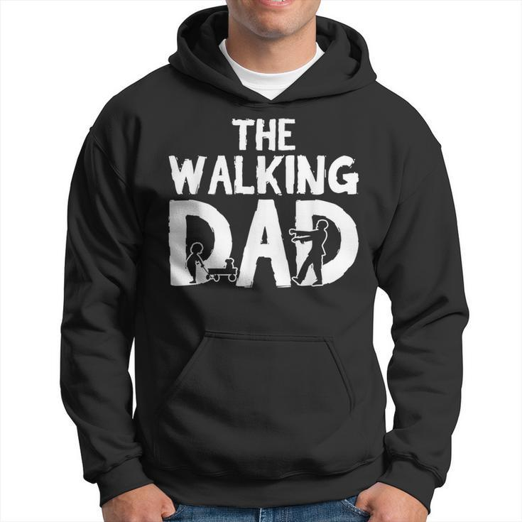 The Walking Dad Son Father Papa Daddy Stepdad Fatherhood Gift For Mens Hoodie