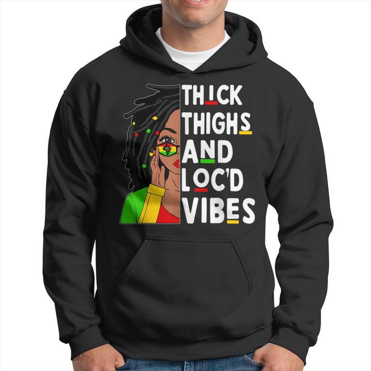 Thick Thighs Locd Vibes Black Woman Celebrate Junenth  Hoodie