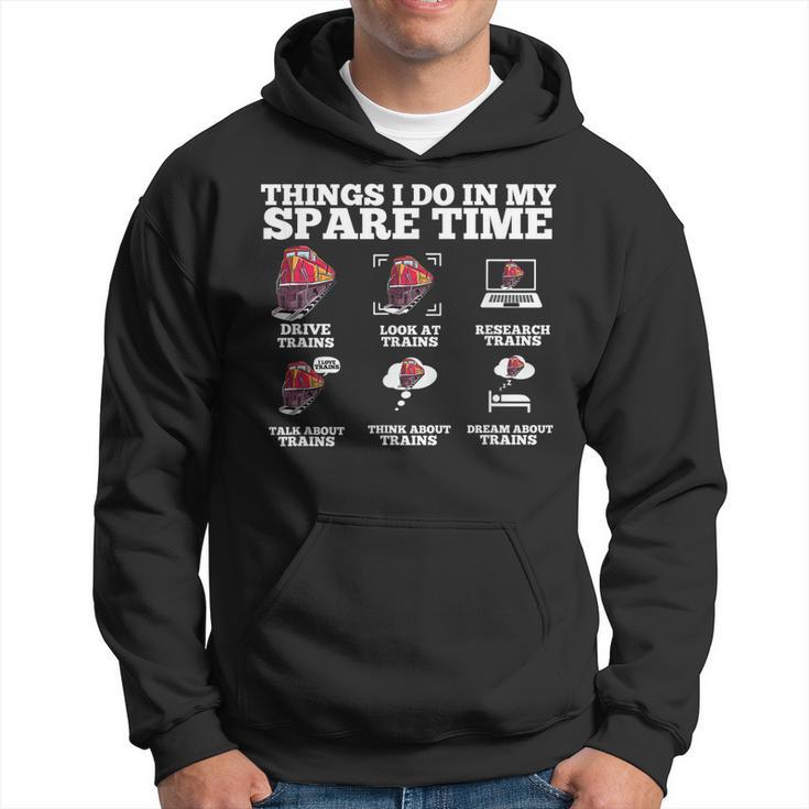 Things I Do In My Spare Time - Funny Train Lover  Men Hoodie Graphic Print Hooded Sweatshirt