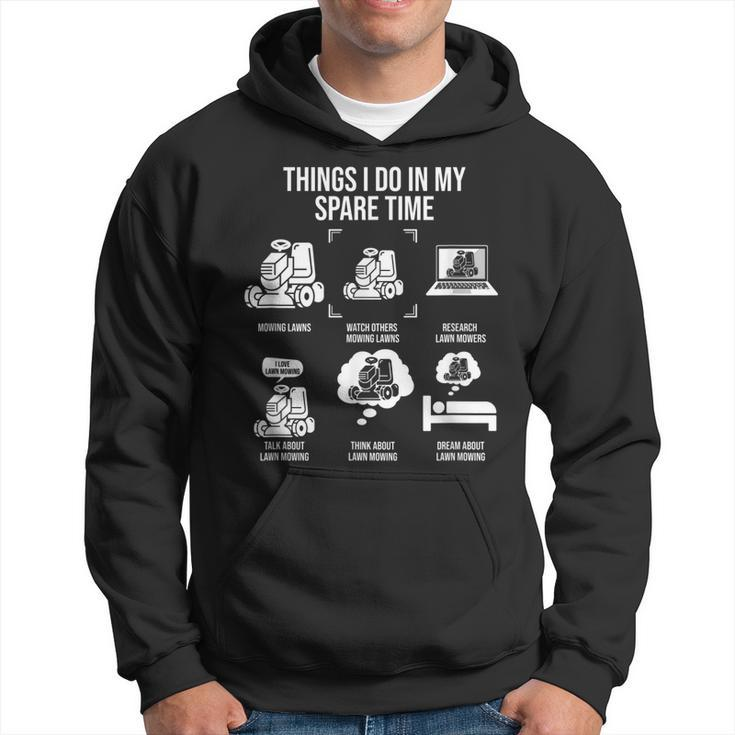 Things I Do In My Spare Time Mowing Lawn Tractor Hoodie