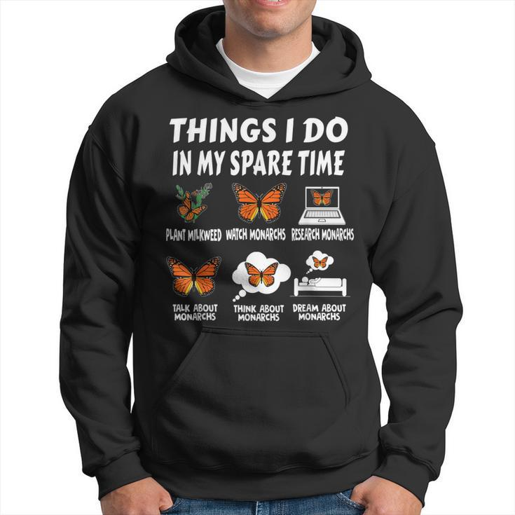Things I Do In Spare Time Plant Milkweed Monarch Butterfly  Hoodie
