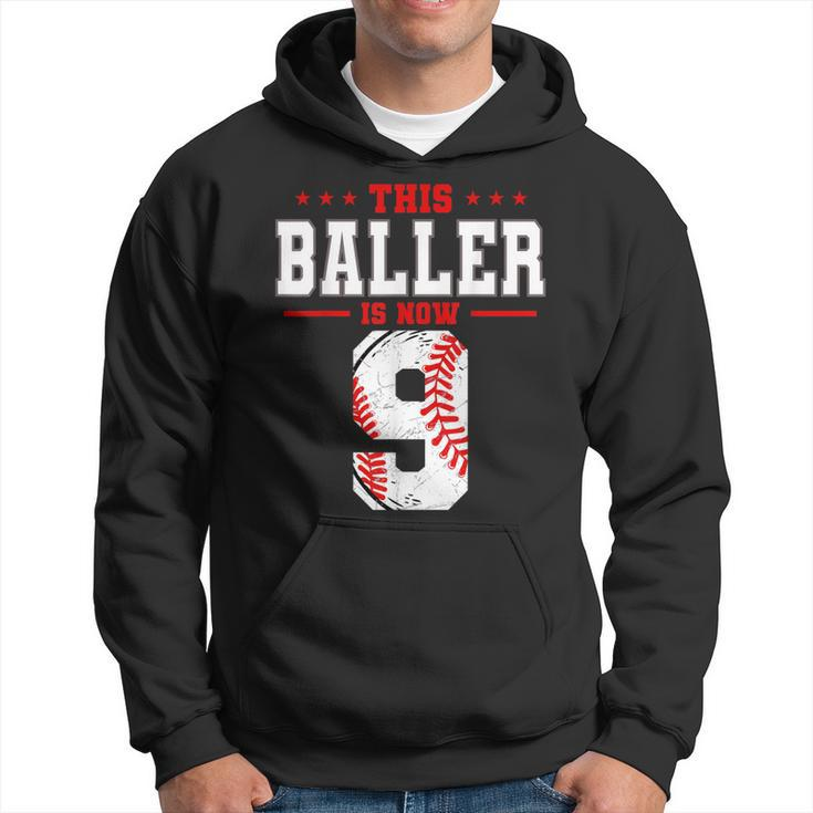 This Baller Is Now 9 Birthday Baseball Theme Bday Party  Hoodie