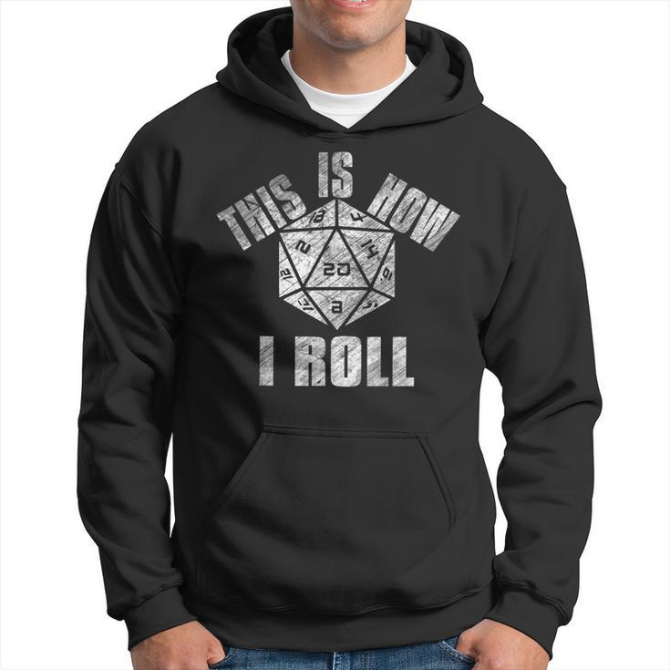 This Is How I Roll  Funny D20 Dice Dungeons Hoodie