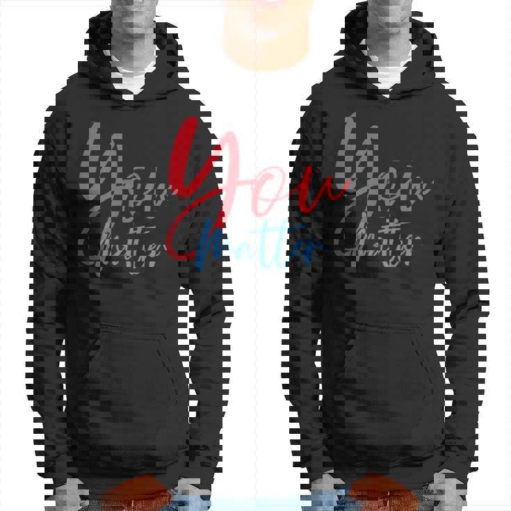 To The Person Behind Me You Are Amazing Beautiful And Enough  Hoodie