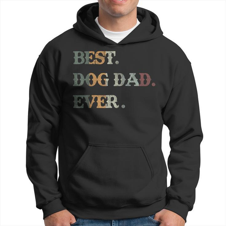 Vintage Best Dog Dad Ever Dogs Father Owner Fathers Day Gift For Mens Hoodie