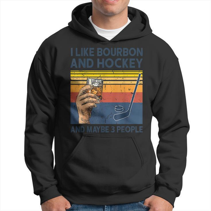 Vintage I Like Bourbon Hockey Maybe 3 People Gift For Mens Hoodie