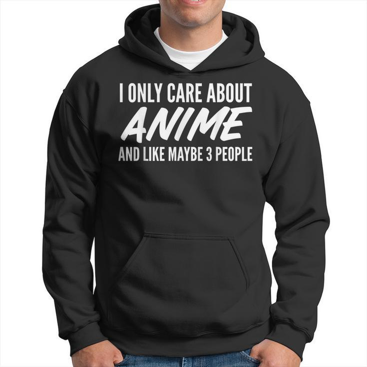Vintage I Only Care About Anime And Like Maybe 3 People Gift Hoodie