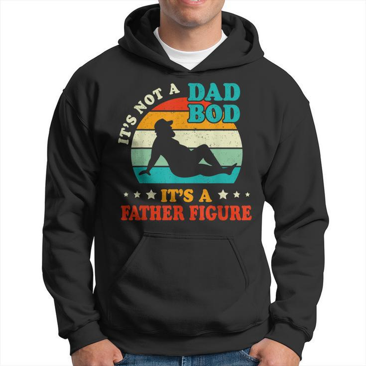 Vintage Its Not A Dad Bod Its A Father Figure Fathers Day  V2 Hoodie