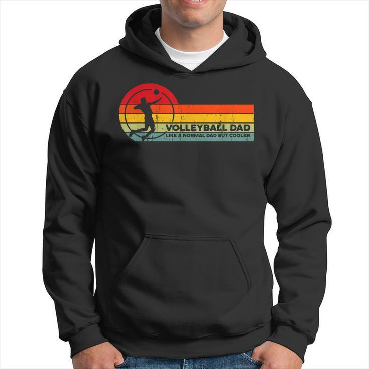 Volleyball Dad Like Normal But Cooler - Funny Volleyball Dad  Hoodie