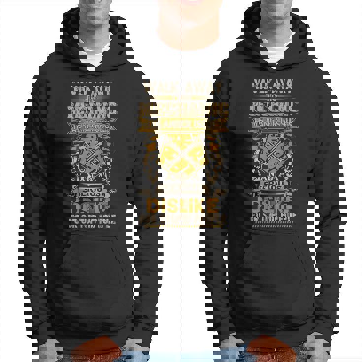Walk Away This Mechanic Dislike Stupid People Handyman Hoodie