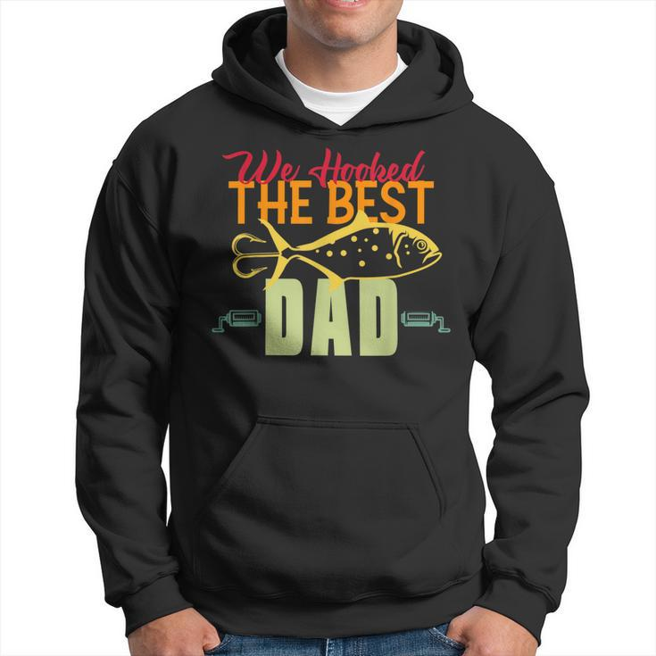 We Hooked The Best Dad Fishing Vintage Lure Father Day  Hoodie