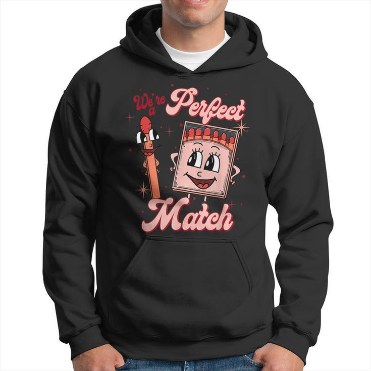 We’Re A Perfect Match Retro Groovy Valentines Day Matching  Hoodie