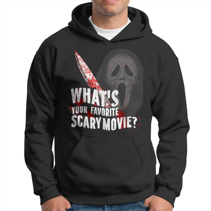 Whats Your Favorite Scary Movie  Hoodie