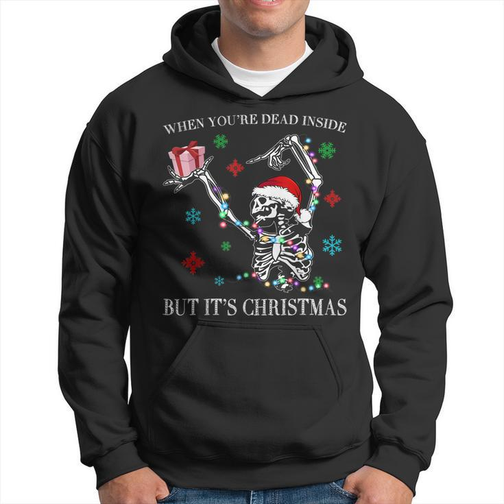 When You Dead Inside But Its Christmas Skeleton Funny Quote  Men Hoodie Graphic Print Hooded Sweatshirt