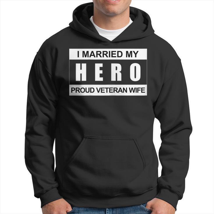 Womens I Married My Hero Proud Veteran Wife T  Funny Women  Men Hoodie Graphic Print Hooded Sweatshirt