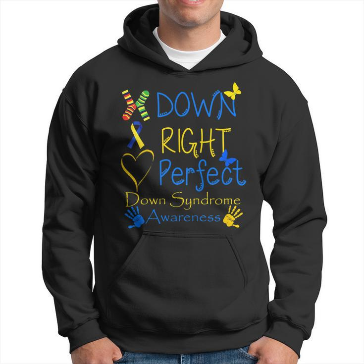 World Down Syndrome Day Awareness Socks Down Right Perfect  Hoodie