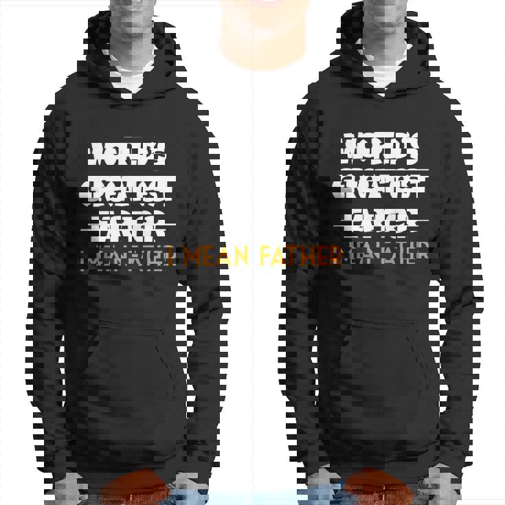 Worlds Greatest Farter I Mean Father Funny Hoodie