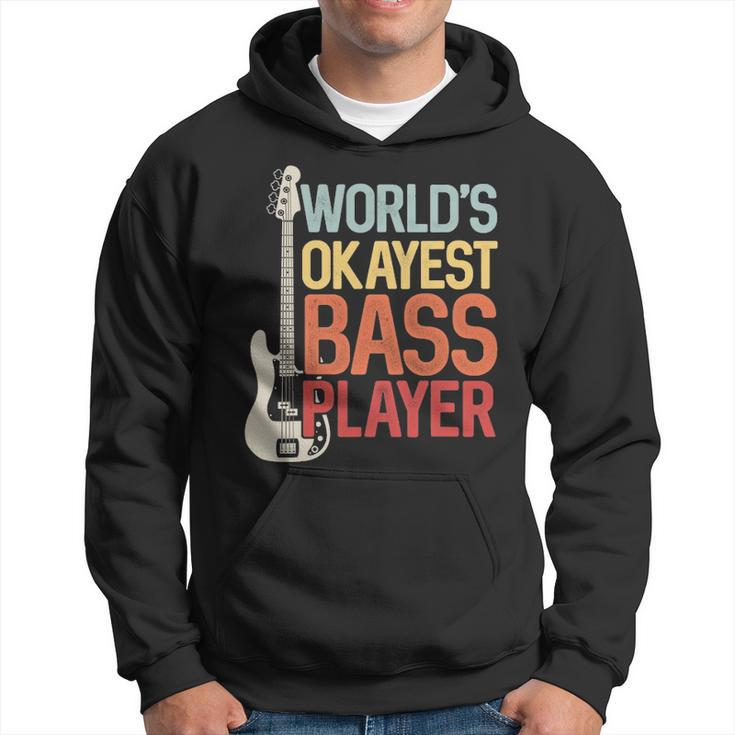 Worlds Okayest Bass Player Bassists Musician Hoodie