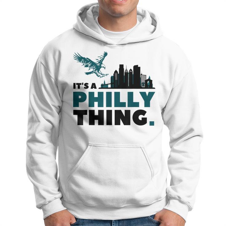 Its A Thing Philly  Hoodie
