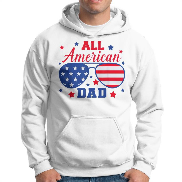 All American Dad 4Th Of July Fathers Sunglasses Patriotic Hoodie