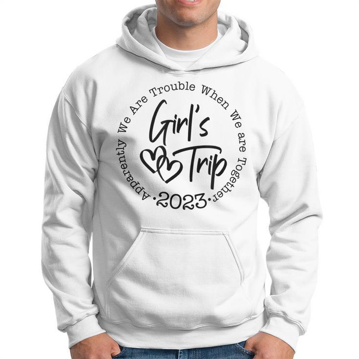 Apparently Were Trouble When Were Together Girls Trip 2023 Hoodie