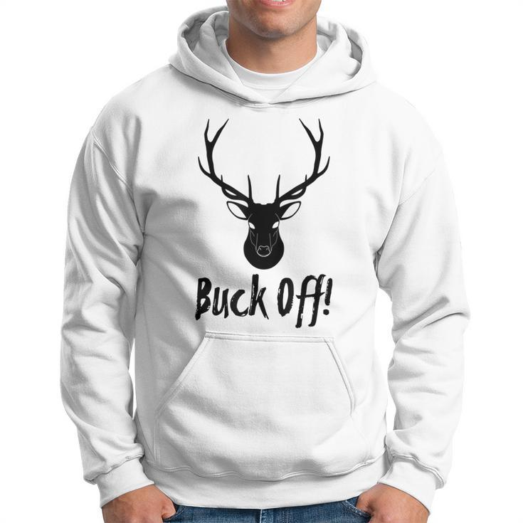 Authentic Buck Off  For Deer Hunter Deer Camp Black Men Hoodie Graphic Print Hooded Sweatshirt