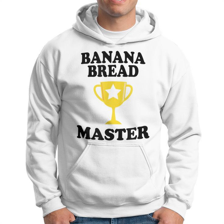Banana Bread Master Trophy Funny Maker Mom Dad Grandma Hoodie