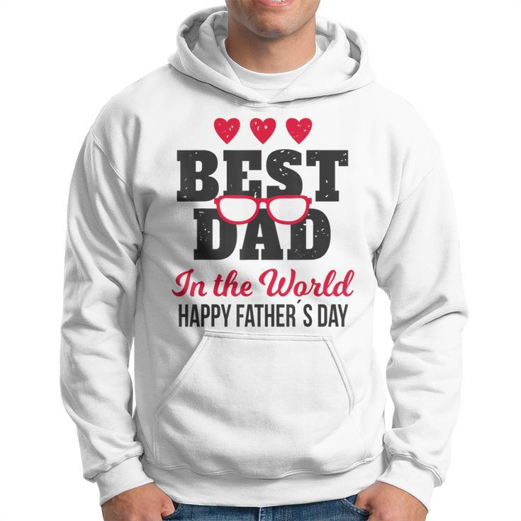 Best Dad In The World Happy Fathers Day Hoodie