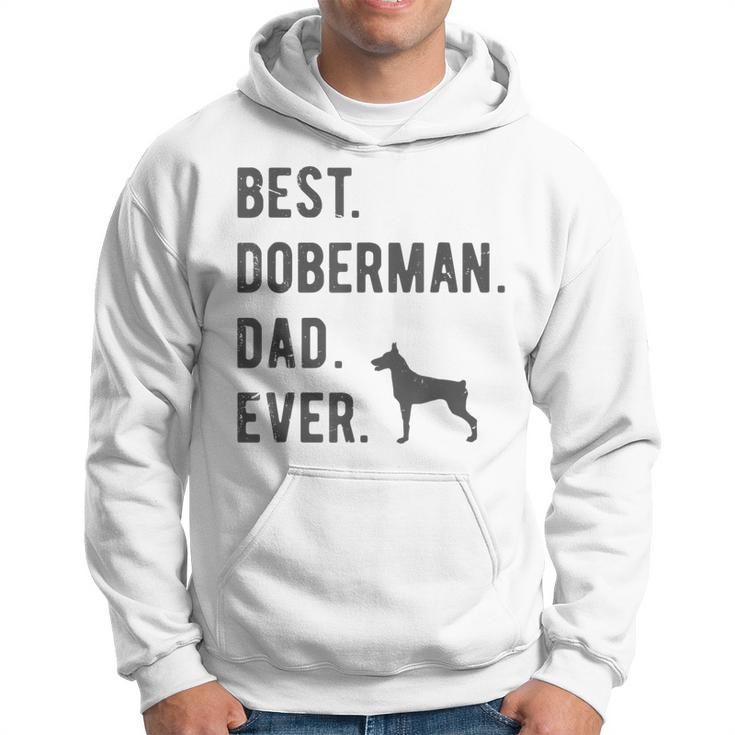 Best Doberman Dad Ever Funny Doberman Dog Lovers Dad Gift Gift For Mens Hoodie