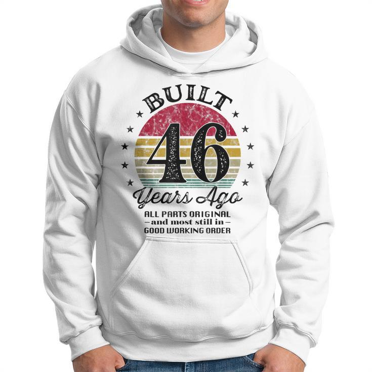 Built 46 Years Ago 46Th Birthday All Parts Original 1977  Hoodie