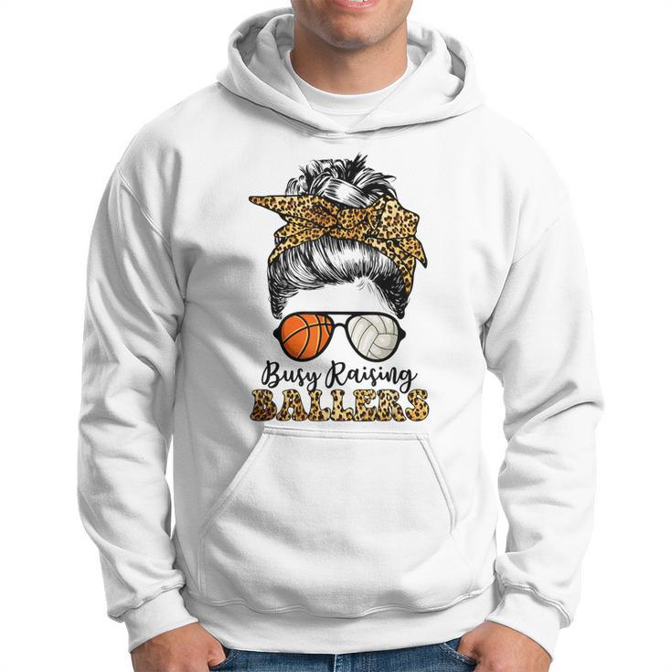 Busy Raising Ballers Basketball And Volleyball Mom Messy Bun  Hoodie