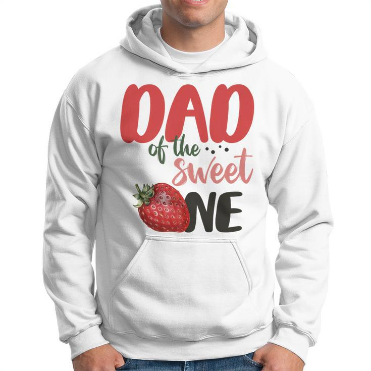 Dad Of The Sweet One Sweet One Strawberry Birthday   Hoodie